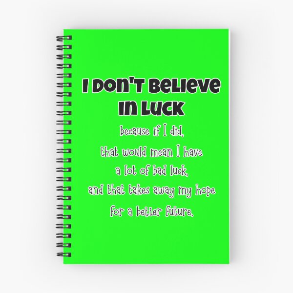 Item preview, I Don't Believe in Luck (Comedy) designed and sold by CrossedWolf.