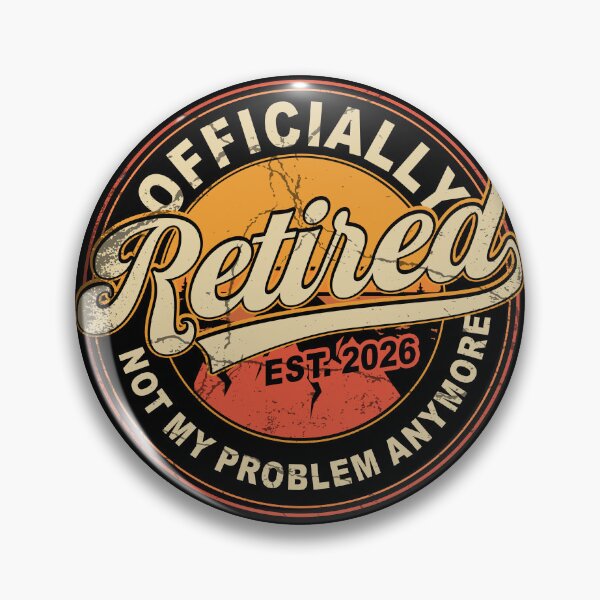 Item preview, Officially Retired 2026 not My Problem Anymore Retro Vintage Gift Birthday designed and sold by FernaRoje.