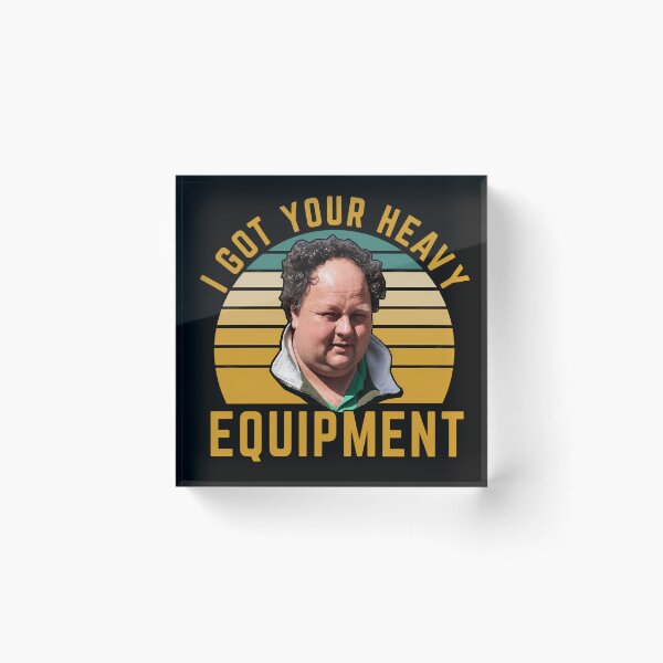 Item preview, Billy Gerhardt Boss - I got your heavy equipment meme designed and sold by PastelWingg.