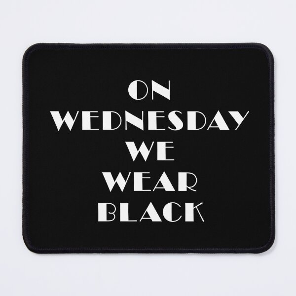 Item preview, On Wednesday We Wear Black designed and sold by sundardesigns.