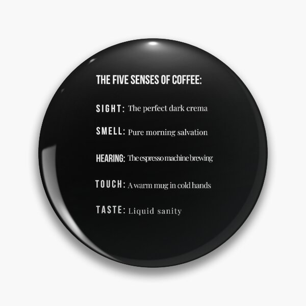 Item preview, The Five Senses of Coffee - Funny Liquid Sanity Quote Black Version designed and sold by TheItaliandilemma.