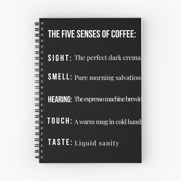 Item preview, The Five Senses of Coffee - Funny Liquid Sanity Quote Black Version designed and sold by TheItaliandilemma.