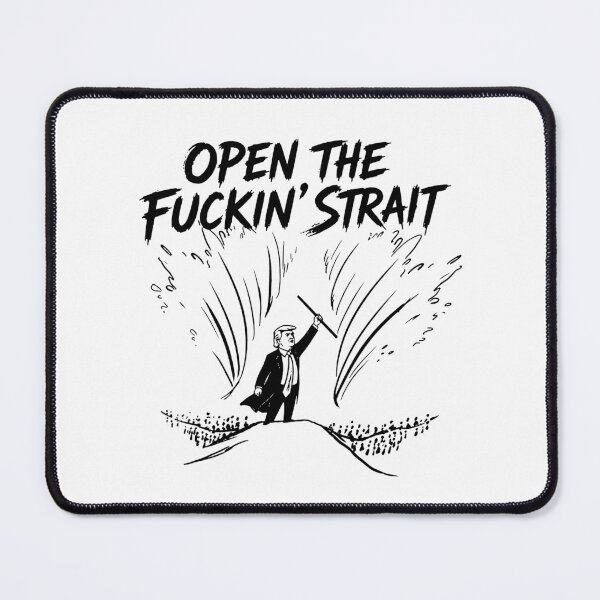 Item preview, Open the Fuckin' Strait designed and sold by MutzelArts.