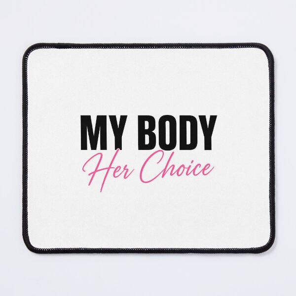 Item preview, My Body Her Choice designed and sold by zoes-ink.