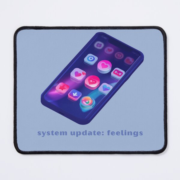Item preview, System Update: Feelings designed and sold by TeeHee Puns.