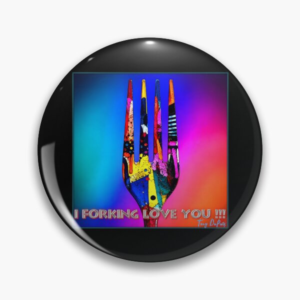 Item preview, I FORKING Love YOU !!! designed and sold by tony777.