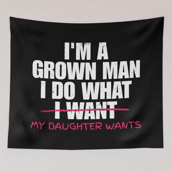Item preview, I do what my daughter wants, fathers day designed and sold by Dondonmart.
