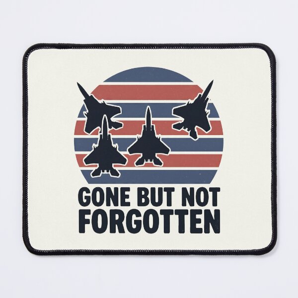 Item preview, Gone But Not Forgotten Military Jet Formation designed and sold by SplashTastic.