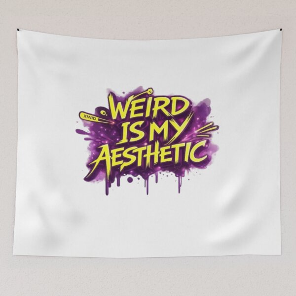 Artikelvorschau, Weird Is My Aesthetic Graffiti entworfen und verkauft von Ahmedsyde.