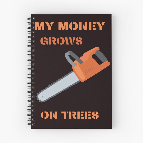 Item preview, My Money Grows On Trees Funny Gifts For Arborists designed and sold by myfunnyshirt.