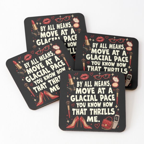 Item preview, By all means move at a glacial pace. You know how that thrills me designed and sold by schoolofbullies.