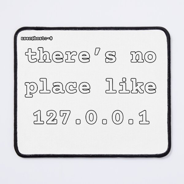 Item preview, there’s no place like 127.0.0.1 designed and sold by amon merch shop and stuff.