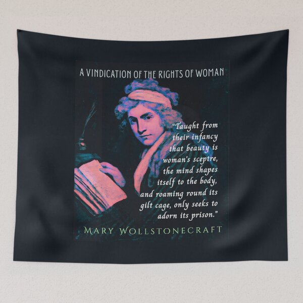 Item preview, Mary Wollstonecraft quote: Taught from their infancy, that beauty is woman's sceptre, the mind shapes itself to the body,  designed and sold by artbleed.