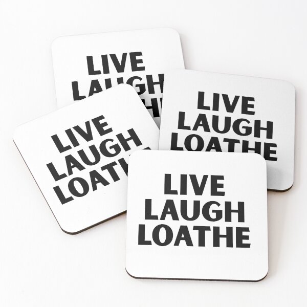 Item preview, Live Laugh Loathe designed and sold by For-The-Fans.