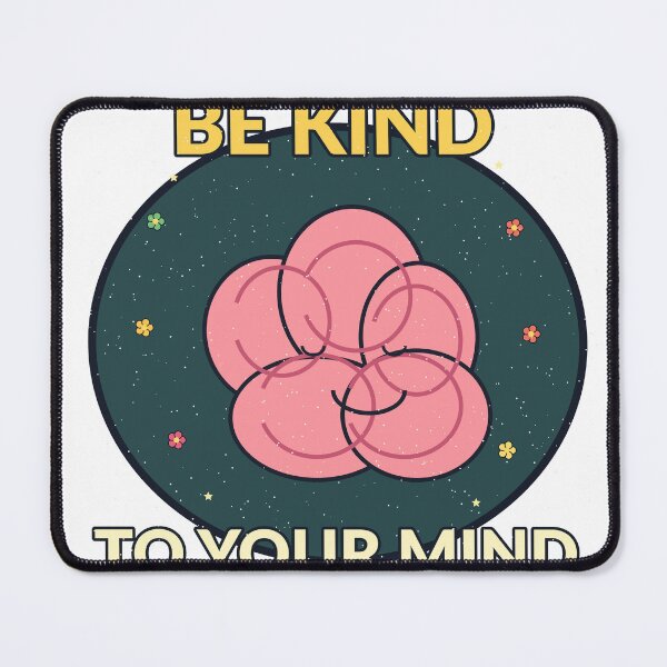 Item preview, Be Kind To Your Mind Mental Health Self Care Design designed and sold by Cozy Oddities Studio.