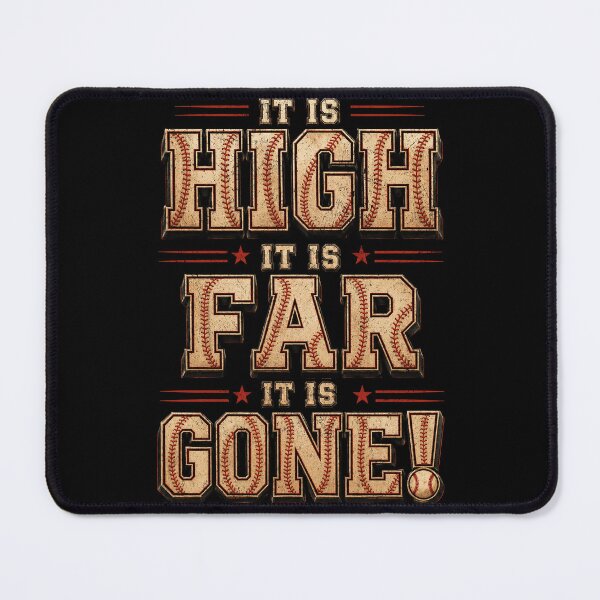 Item preview, It is High It is Far It is Gone Funny Baseball Fans Saying designed and sold by schoolofbullies.
