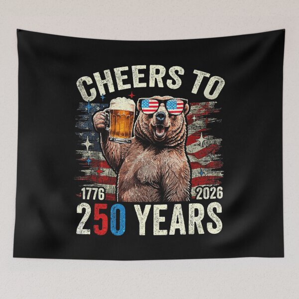 Item preview, cheers to 250 years funny bear designed and sold by schoolofbullies.