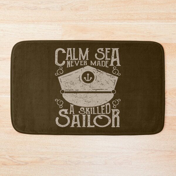 Item preview, A Calm Sea Never Made A Skilled Sailor Vintage Quote designed and sold by TIGER-GEMINI.