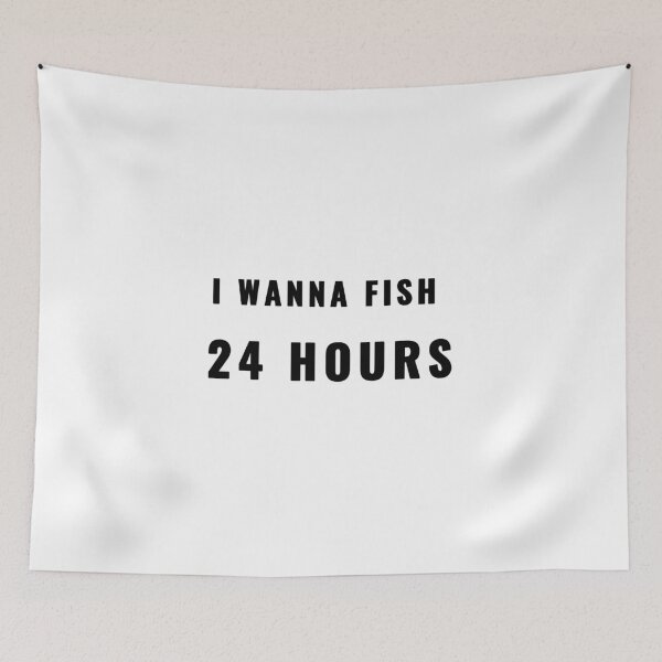 Item preview, I Wanna Fish 24 Hours Fishing Quote T-Shirt | Uncle Jichuan designed and sold by Uncle-Jichuan.