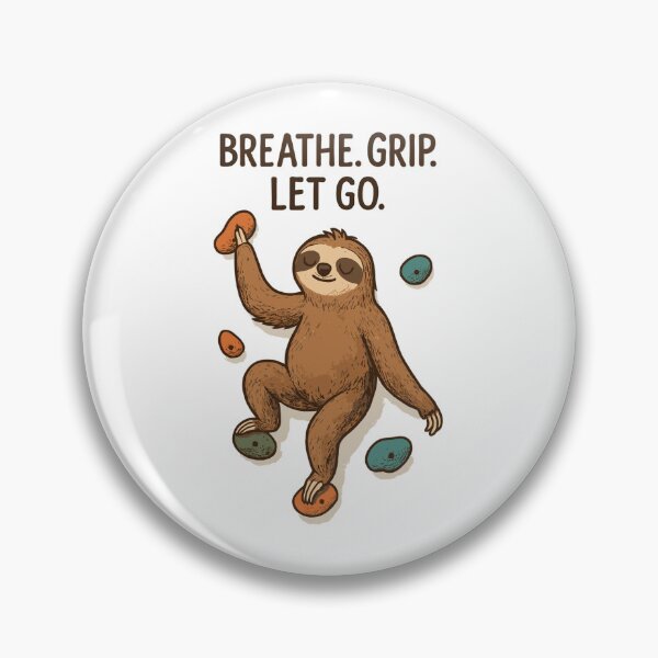 Item preview, Zen Sloth: Breathe Grip Let Go Climbing designed and sold by Pineapple-Tree.