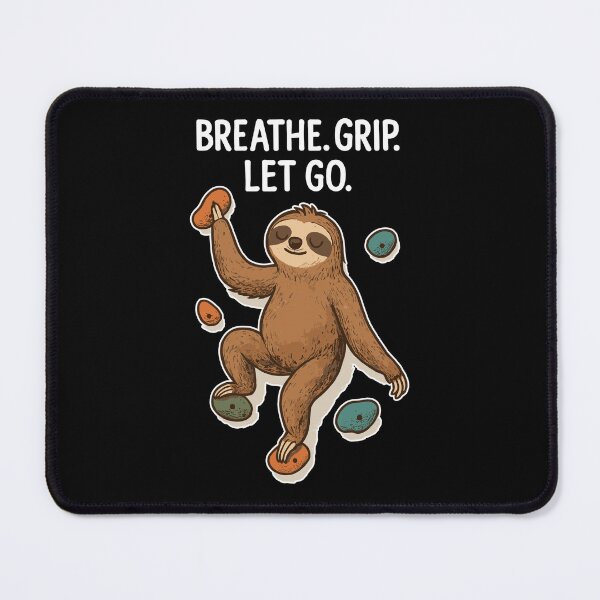 Item preview, Zen Sloth: Breathe Grip Let Go Climbing designed and sold by Pineapple-Tree.