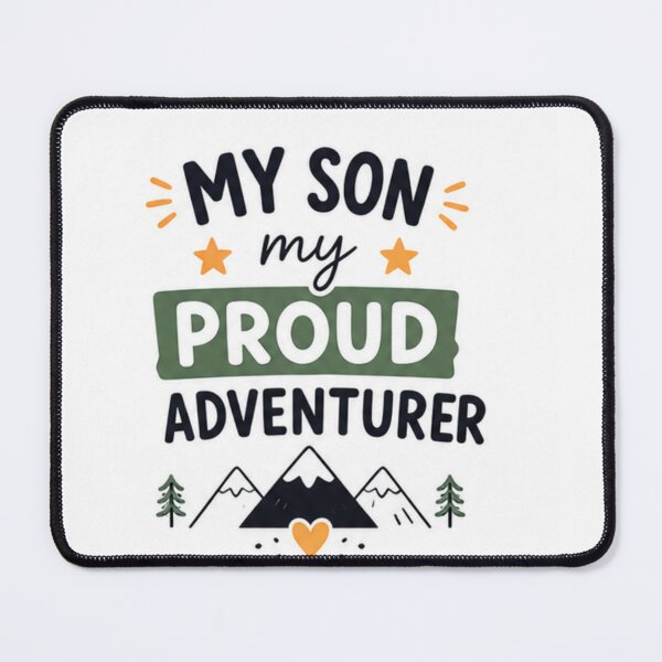 Item preview, My Son My Proud Adventurer designed and sold by fadeinkstudio.