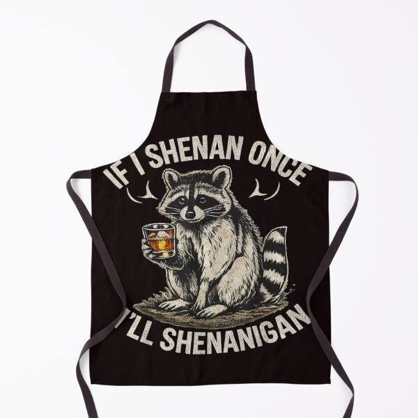 Item preview, Funny Raccoon If I Shenan Once I'll Shenanigan designed and sold by valery-kenz.