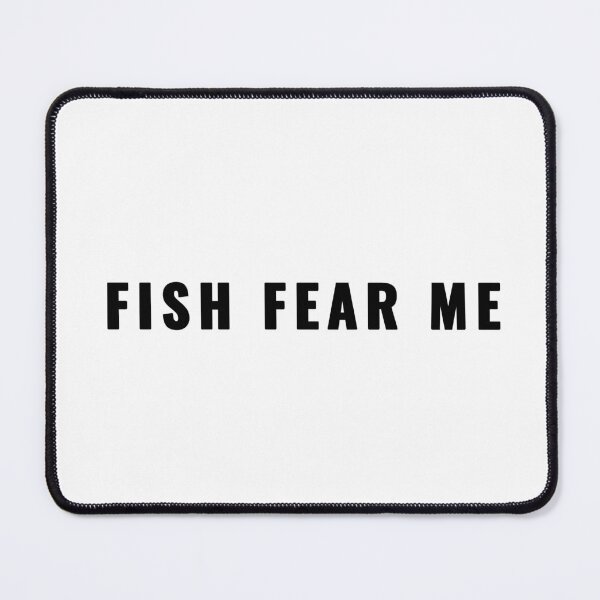 Item preview, FISH FEAR ME Fishing Quote T-Shirt | Uncle Jichuan designed and sold by Uncle-Jichuan.