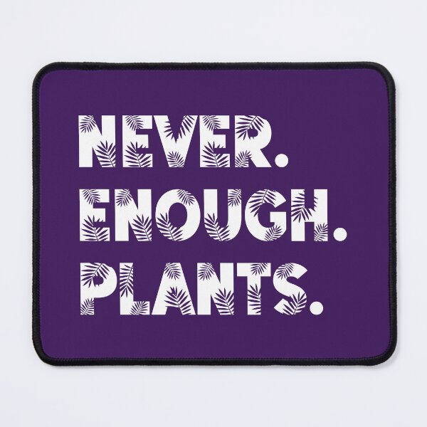 Item preview, Never Enough Plants designed and sold by Fabrikola.