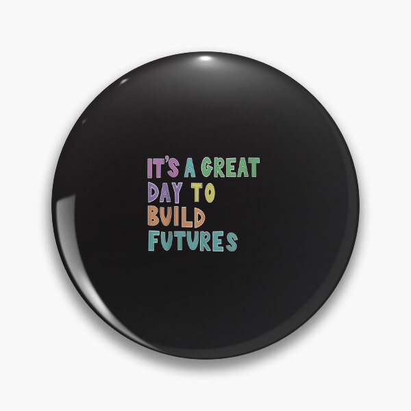 Item preview, Its A Great Day to Build Futures Motivational Construction Design designed and sold by kiralynstration.