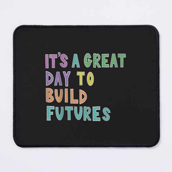 Item preview, Its A Great Day to Build Futures Motivational Construction Design designed and sold by kiralynstration.