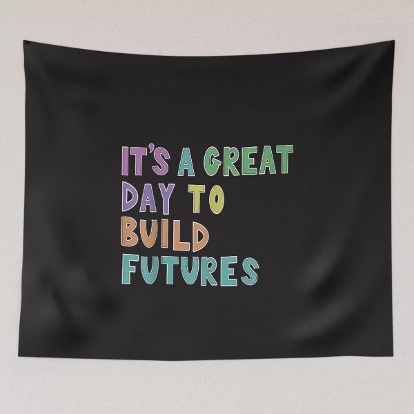 Item preview, Its A Great Day to Build Futures Motivational Construction Design designed and sold by kiralynstration.