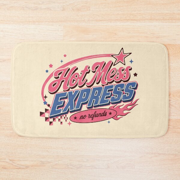 Item preview, Hot Mess Express — No Refunds designed and sold by TheRightNotes.