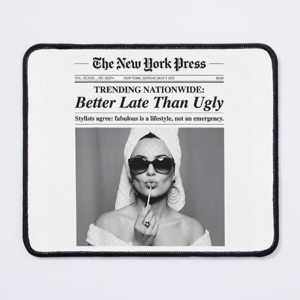 Item preview, Trending Nationwide Better Late Than Ugly Vintage Newspaper designed and sold by LanoraDamie.