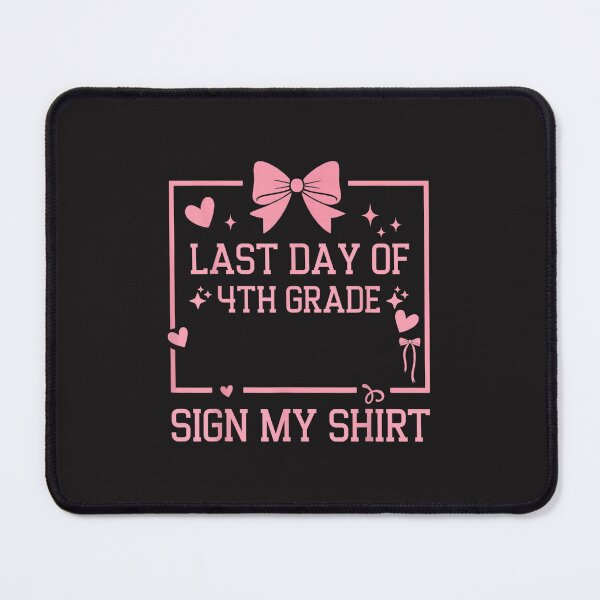 Item preview, Its My Last Day of 4th Grade Sign My School Autograph Design designed and sold by kiralynstration.