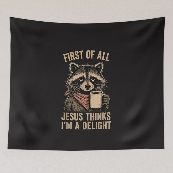 Item preview, Funny Christian Raccoon Jesus Thinks Im A Delight Retro Design designed and sold by kiralynstration.