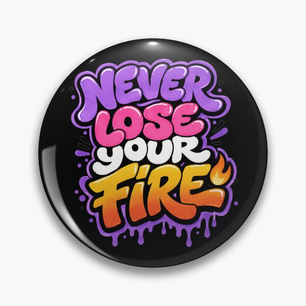 Item preview, Never Lose Your Fire designed and sold by the-dovlat.