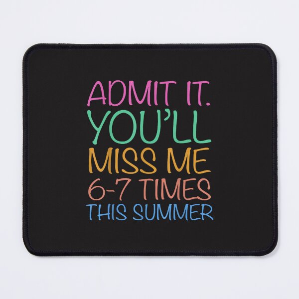 Item preview, Admit It Youll Miss Me Funny Last Day of School Teacher Design designed and sold by kiralynstration.