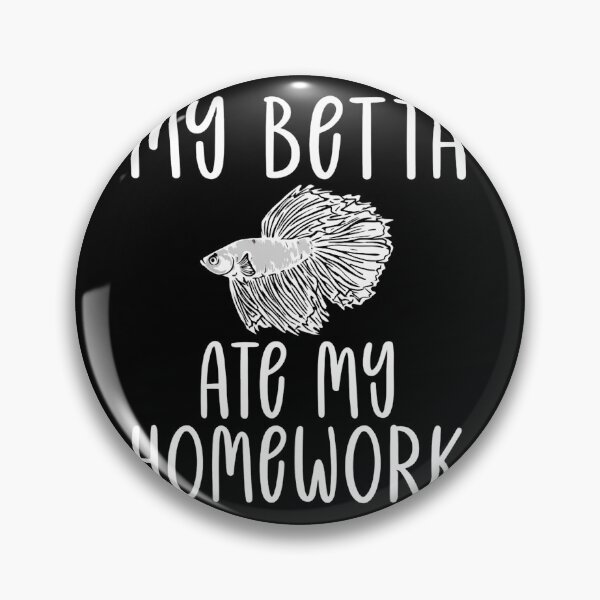 Item preview, My Betta Ate My Homework Funny Siamese Fighting Fish designed and sold by haitrieuic96.