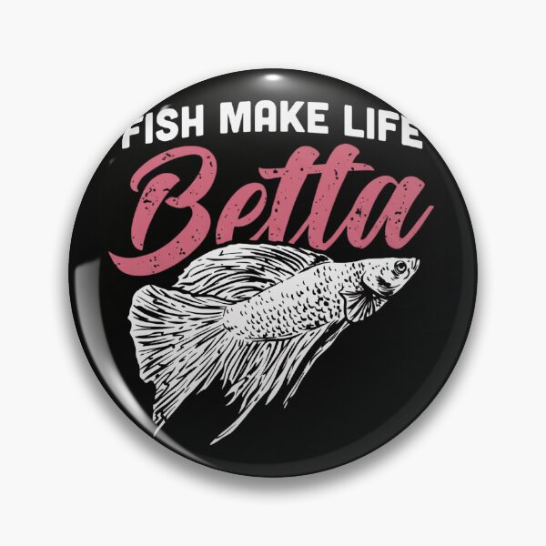 Item preview, Fish Make Life Betta Funny Siamese Fighting Fish Pun designed and sold by haitrieuic96.