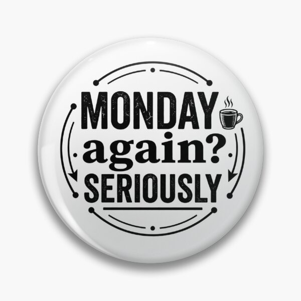 Item preview, Monday Again Seriously Funny Vintage Design designed and sold by MaafiaArtsThai.