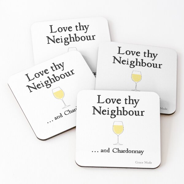 Item preview, Love Thy Neighbour... and Chardonnay designed and sold by GraceMadeArt.