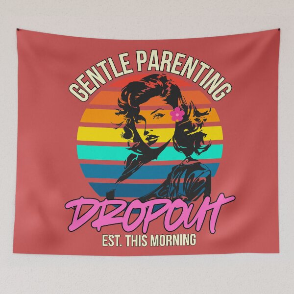 Item preview, Gentle Parenting Dropout - Est. This Morning Retro Sunset designed and sold by 2msons.