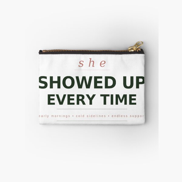 Item preview, She Showed Up Every Time — Mothers Day Gift Soccer Mom designed and sold by PlayTrackCo.