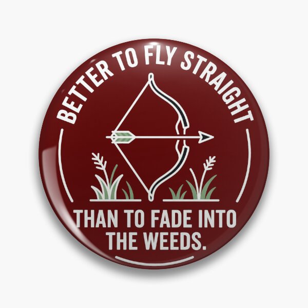Item preview, Better To Fly Straight Funny Archery Quote Bow And Arrow Design designed and sold by NoSightsNoRules.