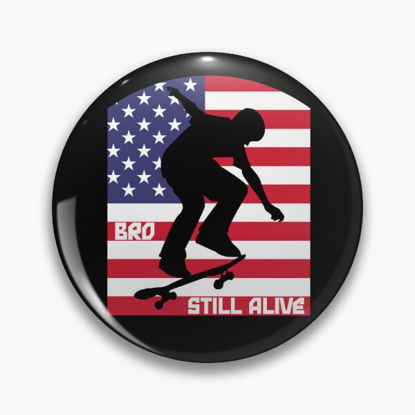 Item preview, Bro Still Alive Skateboarding designed and sold by EfiKrios.