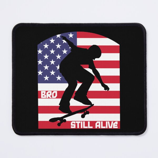 Item preview, Bro Still Alive Skateboarding designed and sold by EfiKrios.