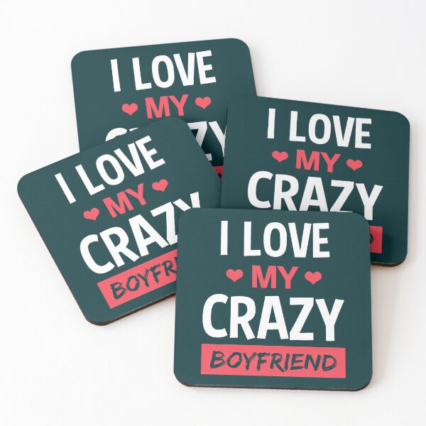 Item preview,   I Love My Crazy Boyfriend Funny Quote T Shirt designed and sold by Titustore.