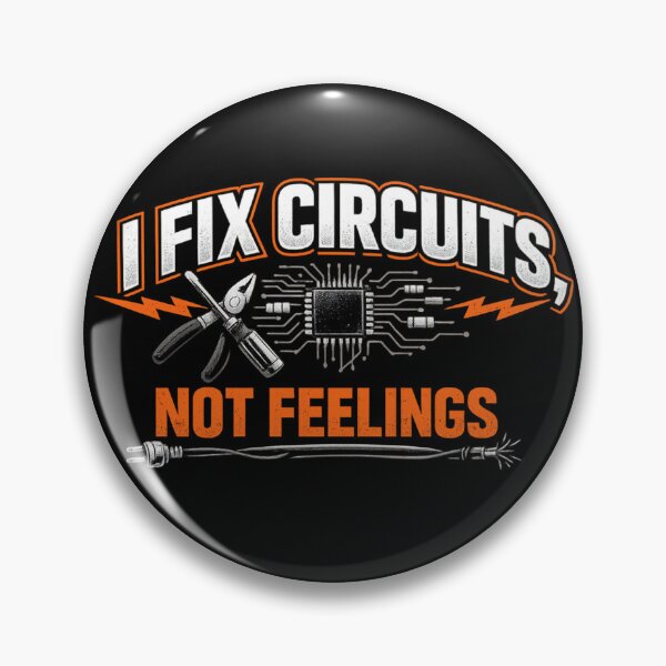 Item preview, I Fix Circuits Not Feelings Electrician Humor Design for Electricians and Electrical Engineers designed and sold by Ladys-Gents.