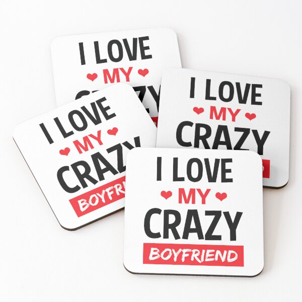 Item preview,   I Love My Crazy Boyfriend Funny Quote T Shirt designed and sold by Titustore.